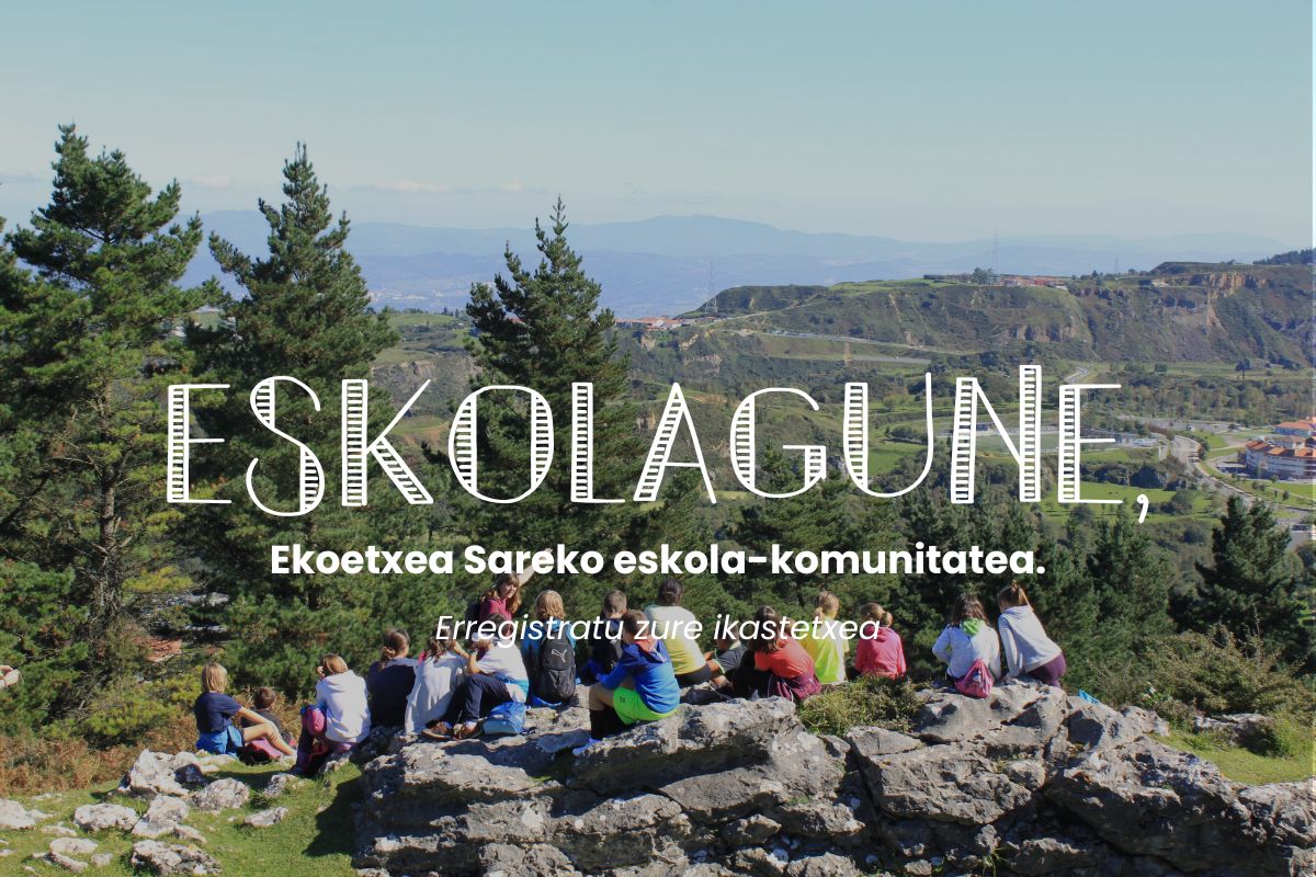 Ezagutu ESKOLAGUNE! Ekoetxea sareko eskola-komunitaterako gune berria